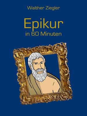 cover image of Epikur in 60 Minuten